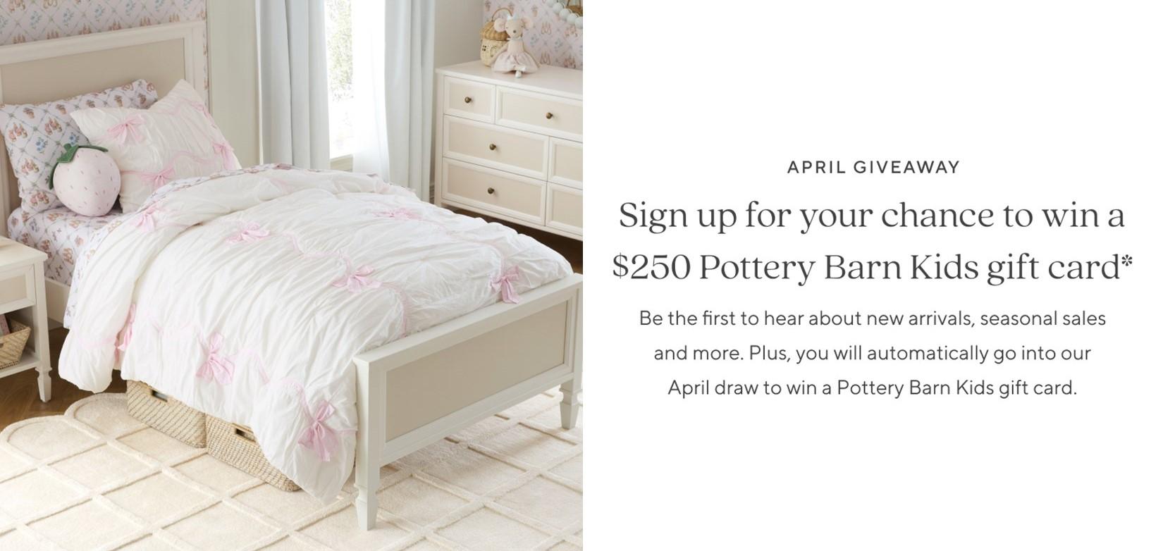 pottery barn kids April Giveaway - Enter for a chance to win a $250 gift card!